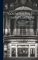 Cognomerus et Sainte Tréfine: Mystère Breton en Deux Journées 