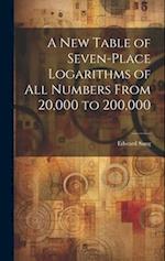 A New Table of Seven-Place Logarithms of All Numbers From 20,000 to 200,000 