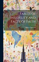 Fables of Infidelity and Facts of Faith 