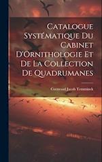 Catalogue Systématique du Cabinet D'Ornithologie et de la Collection de Quadrumanes 