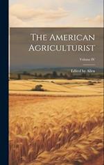 The American Agriculturist; Volume IV 