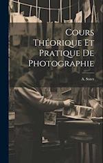 Cours Théorique et Pratique de Photographie 