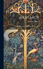 Aristarch: Das Erste, Achte und Neunte Buch der Ilias 