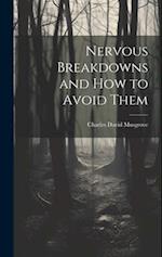 Nervous Breakdowns and How to Avoid Them 