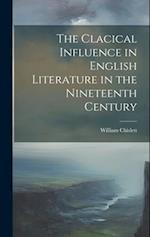 The Clacical Influence in English Literature in the Nineteenth Century 