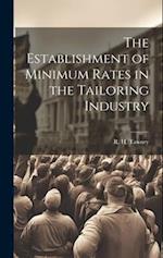 The Establishment of Minimum Rates in the Tailoring Industry 