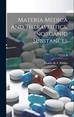 Materia Medica and Therapeutics, Inorganic Substances; Volume II 