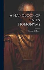 A HandBook of Latin Homonyms 