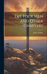 The Four Men and Other Chapters 