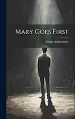 Mary Goes First 
