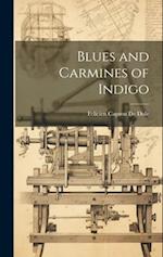 Blues and Carmines of Indigo 