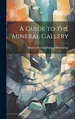 A Guide to the Mineral Gallery 