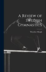 A Review of Swedish Gymnastics 