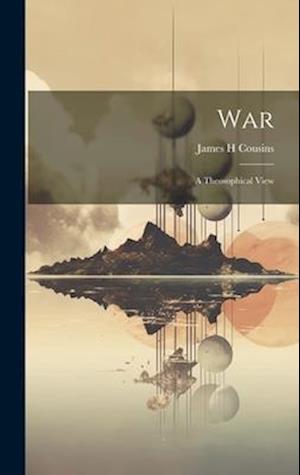 War: A Theosophical View