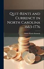 Quit-Rents and Currency in North Carolina 1663-1776 