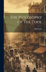 The Philosophy of the Tool 