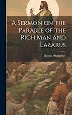 A Sermon on the Parable of the Rich Man and Lazarus 
