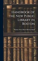Handbook of the New Public Library in Boston 