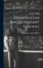 Latin Composition for Secondary Schools 