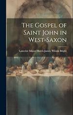 The Gospel of Saint John in West-Saxon 