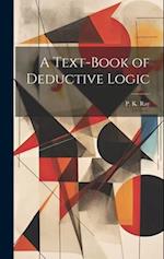 A Text-Book of Deductive Logic 