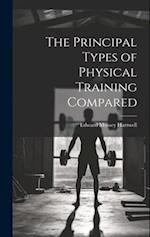 The Principal Types of Physical Training Compared 