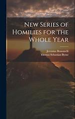 New Series of Homilies for the Whole Year 