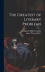 The Greatest of Literary Problems 