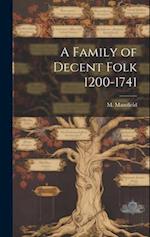 A Family of Decent Folk 1200-1741 