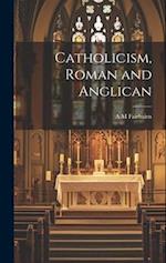 Catholicism, Roman and Anglican 