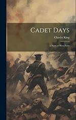 Cadet Days: A Story of West Point 