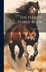 The Handy Horse-Book 