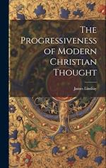 The Progressiveness of Modern Christian Thought 