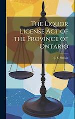 The Liquor License Act of the Province of Ontario 