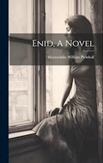 Enid, A Novel 