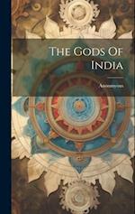 The Gods Of India 