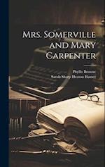 Mrs. Somerville and Mary Carpenter 