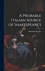 A Probable Italian Source of Shakespeare's 
