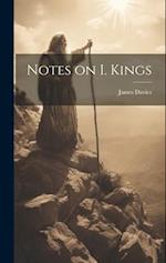 Notes on I. Kings 