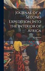 Journal of a Second Expedition Into the Interior of Africa 