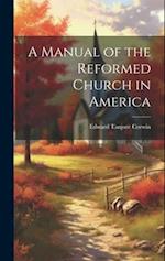 A Manual of the Reformed Church in America 