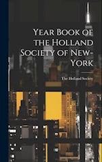 Year Book of the Holland Society of New-York 
