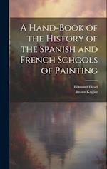 A Hand-Book of the History of the Spanish and French Schools of Painting 