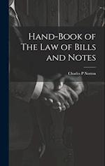 Hand-Book of The Law of Bills and Notes 