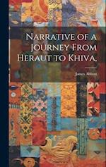 Narrative of a Journey From Heraut to Khiva, 