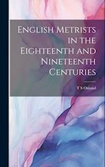 English Metrists in the Eighteenth and Nineteenth Centuries 