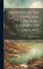 Sketches of the Principal Picture-galleries in England: With a Criticism On 