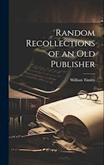 Random Recollections of an Old Publisher 