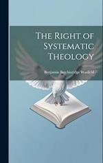 The Right of Systematic Theology 