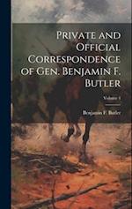 Private and Official Correspondence of Gen. Benjamin F. Butler; Volume 4 